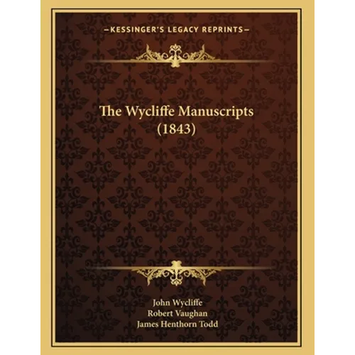The Wycliffe Manuscripts (1843)