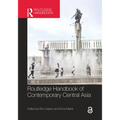Routledge Handbook of Contemporary Central Asia