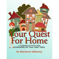 Your Quest for Home: A Guidebook to Find the Ideal Community for Your Later Years