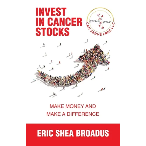 Invest in Cancer Stocks: Make Money and Make a Difference