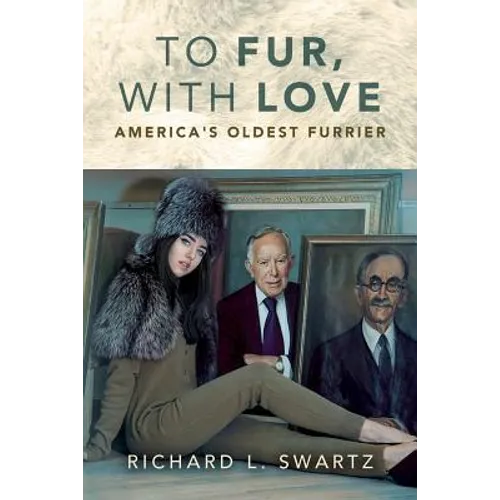 To Fur, With Love: America's Oldest Furrier