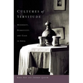 Cultures of Servitude: Modernity, Domesticity, and Class in India