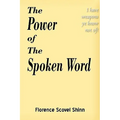 The Power of the Spoken Word