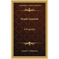 Frank Gannett: A Biography