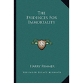 The Evidences For Immortality