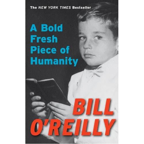A Bold Fresh Piece of Humanity: A Memoir