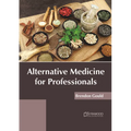 Alternative Medicine for Professionals