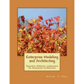 Enterprise Modeling and Architecting: Structure-Behavior Coalescence for Enterprise Architecture