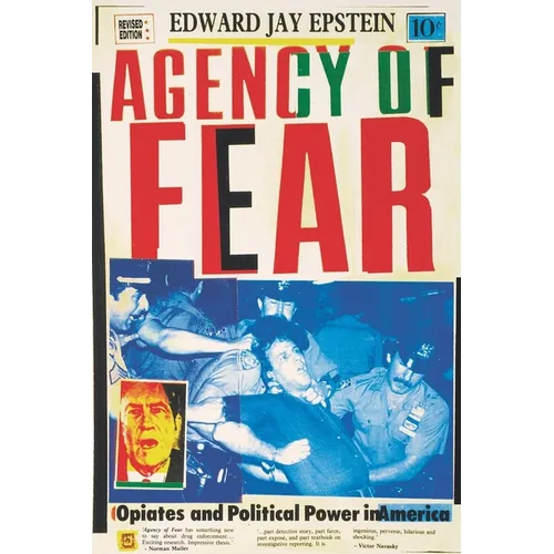 Agency of Fear: Opiates and Political Power in America