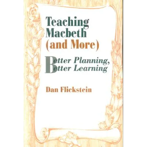 Teaching Macbeth (and More): Better Planning, Better Learning