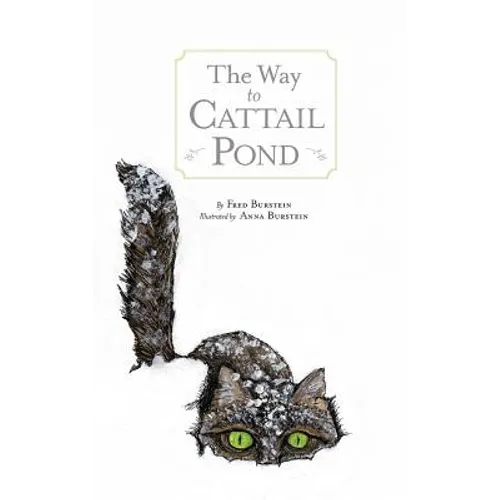 The Way to Cat Tail Pond