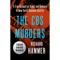 The CBS Murders: A True Account of Greed and Violence in New York's Diamond District