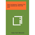 The Internal Threat To The American Way Of Life