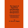 The Impact of Experience and Education for Successful Entrepreneurs