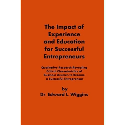 The Impact of Experience and Education for Successful Entrepreneurs