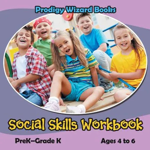 Social Skills Workbook PreK-Grade K - Ages 4 to 6