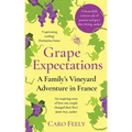 Grape Expectations: A Family's Vineyard Adventure in France