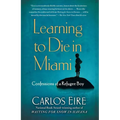 Learning to Die in Miami: Confessions of a Refugee Boy