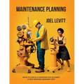 Maintenance Planning: Cuts Waste, and Frustration