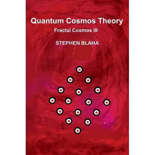 Quantum Cosmos Theory Fractal Cosmos III