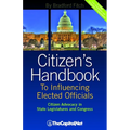 Citizen's Handbook to Influencing Elected Officials: Citizen Advocacy in State Legislatures and Congress: A Guide for Citizen Lobbyists and Grassroots