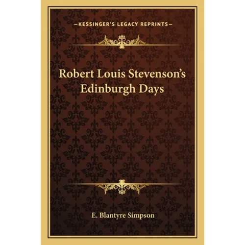 Robert Louis Stevenson's Edinburgh Days