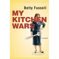 My Kitchen Wars: A Memoir