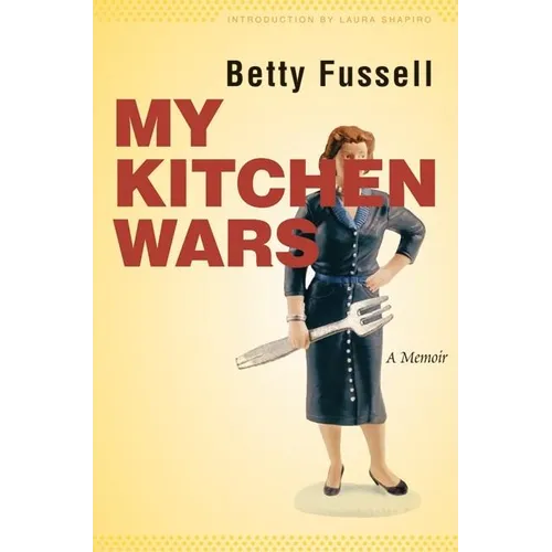My Kitchen Wars: A Memoir