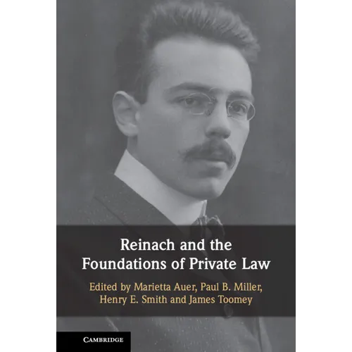 Reinach and the Foundations of Private Law