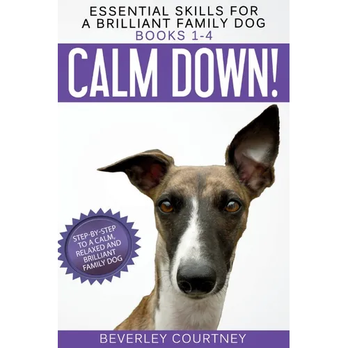 Essential Skills for a Brilliant Family Dog: Books 1-4