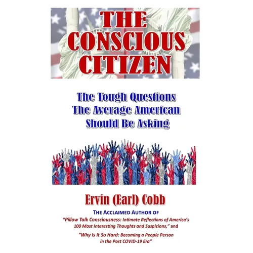 The Conscious Citizen: The Tough Questions The Average American Should Be Asking