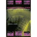 Hostages of Each Other: The Transformation of Nuclear Safety Since Three Mile Island