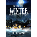 Falling Into Winter: "Beneath The Snowflakes And the Stars"