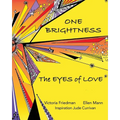 One Brightness: Eyes of Love