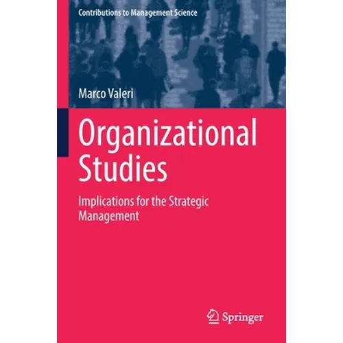 Organizational Studies: Implications for the Strategic Management