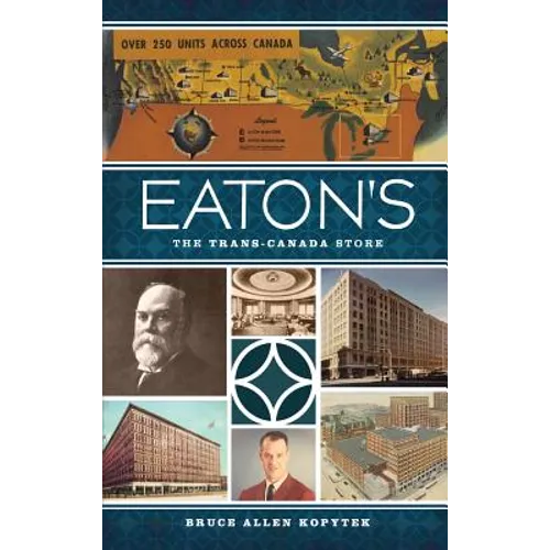 Eaton's: The Trans-Canada Store