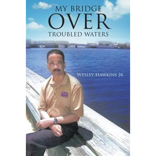 My Bridge Over Troubled Waters