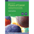 Physics of Cancer: Second edition, volume 1: Interplay between tumor biology, inflammation and cell mechanics