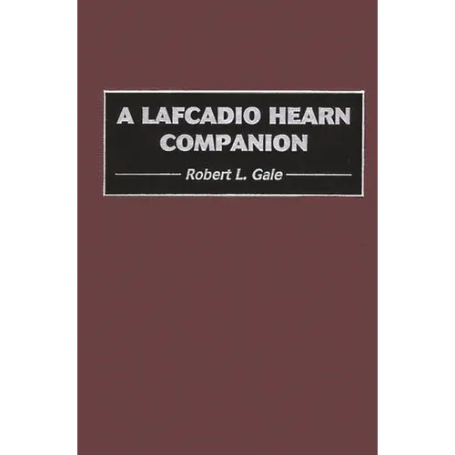 A Lafcadio Hearn Companion