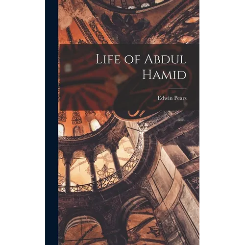 Life of Abdul Hamid