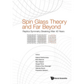 Spin Glass Theory and Far Beyond