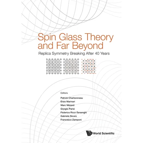 Spin Glass Theory and Far Beyond