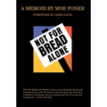 Not for Bread Alone