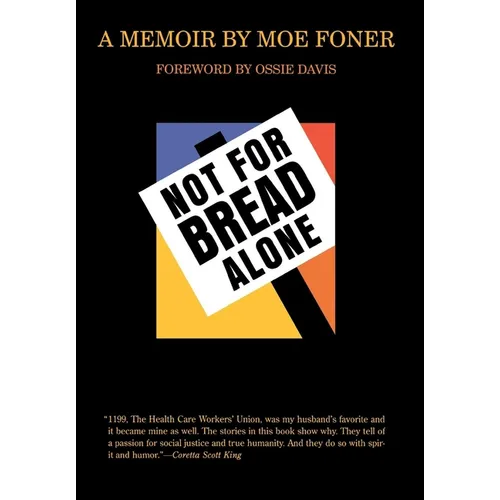 Not for Bread Alone