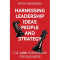 Harnessing Leadership, Ideas, People and Strategy