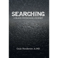 Searching: A Black Physician's Journey