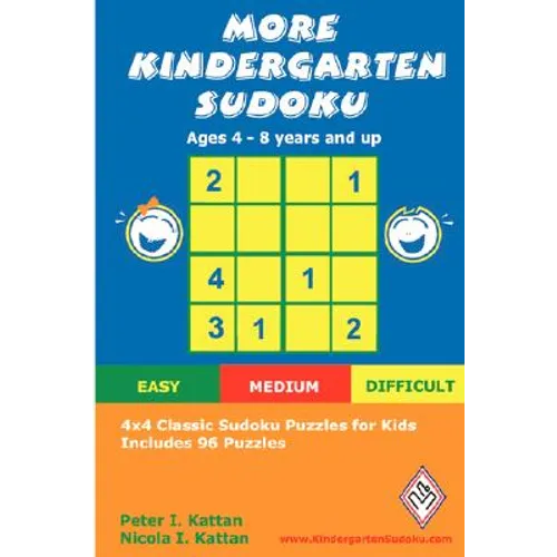 More Kindergarten Sudoku: 4x4 Classic Sudoku Puzzles for Kids