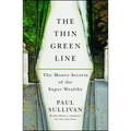 The Thin Green Line: The Money Secrets of the Super Wealthy