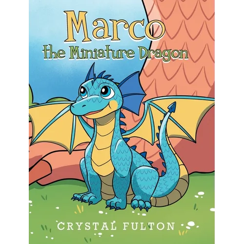 Marco the Miniature Dragon