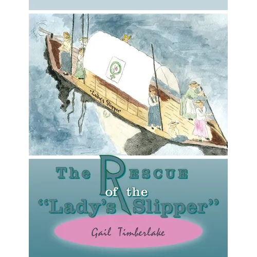 The Rescue of the "Lady's Slipper"